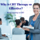 CBT, Why It Is So Effective